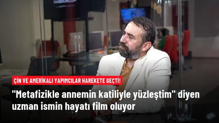 Metafizikle annemin katiliyle yüzleştim diyen Beytullah Şentürk’ün hayatı film oluyor