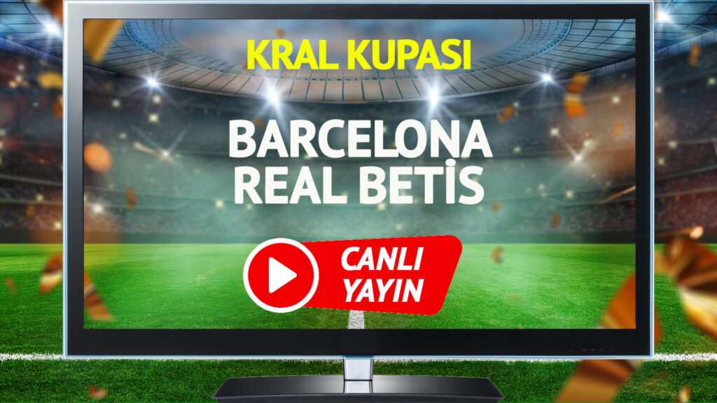 canli-yayin-barcelona-real-betis-maci-wtzj.jpg