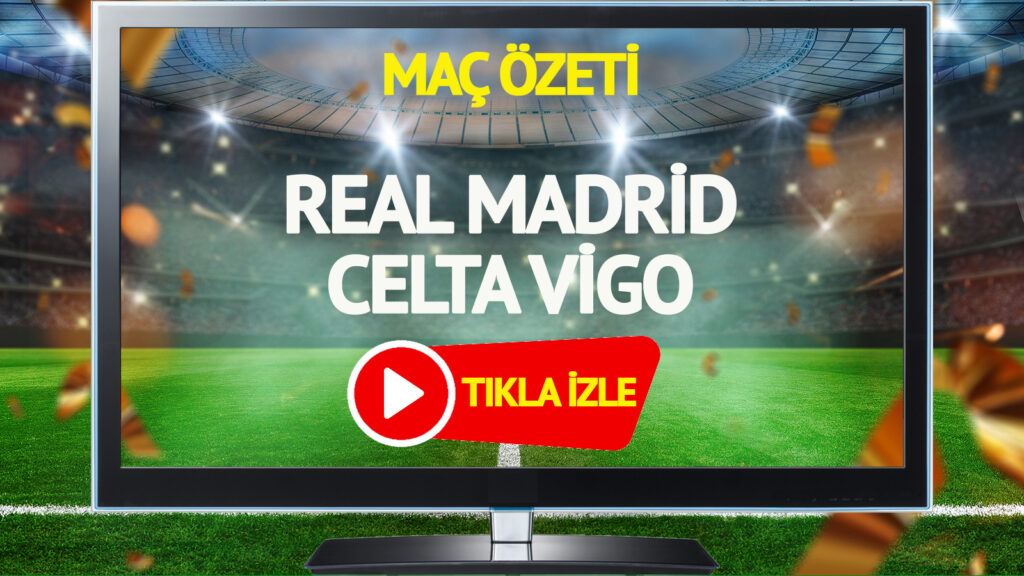 mac-ozeti-real-madrid-celta-vigo-maci-tivibu-spor-genis-ozet-izle-3ggk.jpg