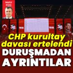 Gözler CHP kurultayı davasında | Son dakika haberler
