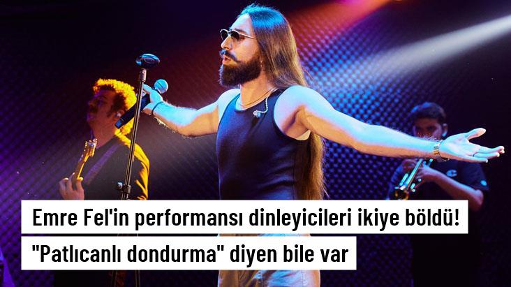 Emre Fel’in canlı performansı dinleyicileri ikiye böldü! Patlıcanlı dondurma diyen bile var