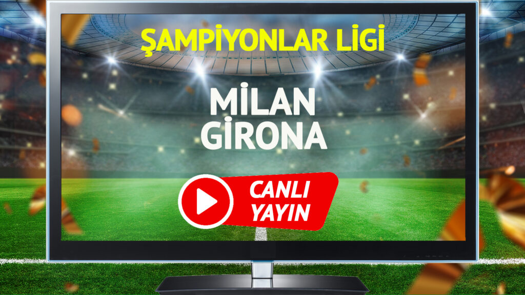 canli-yayin-milan-girona-maci-tabii-spor-sifresiz-canli-izle-7epa.jpg