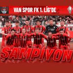 Artı Değer Van Spor, 1. Lig’e yükseldi!